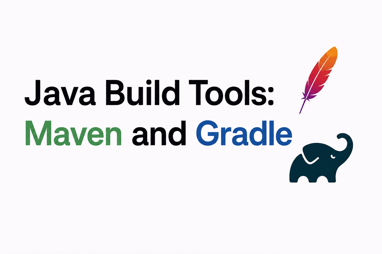 Java Build Tools: Maven and Gradle